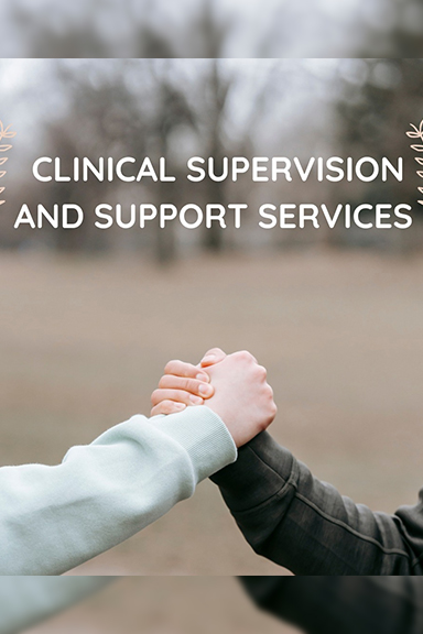 Clinical Supervision And Support Services - Mental Health Care