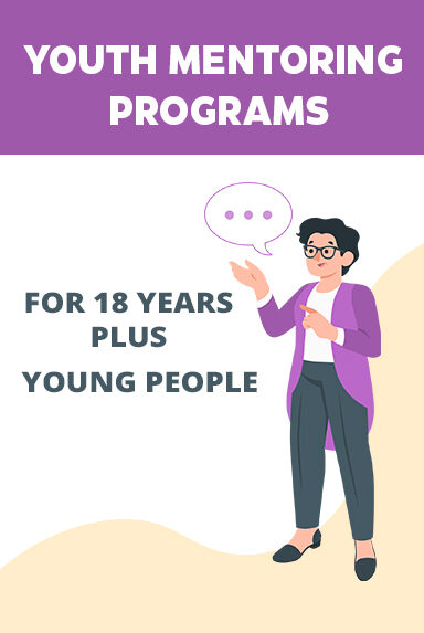 Youth Mentoring Programs for 18 Years Plus Young People